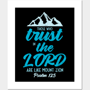 Trust the LORD like Mount Zion Psalm 125 Posters and Art